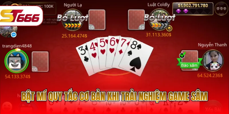 Bật mí quy tắc cơ bản khi trải nghiệm game Sâm