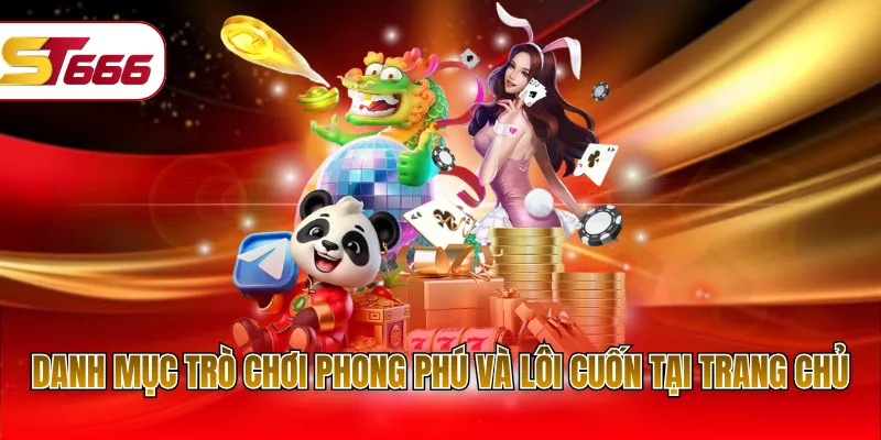 Danh mục trò chơi phong phú và lôi cuốn tại trang chủ