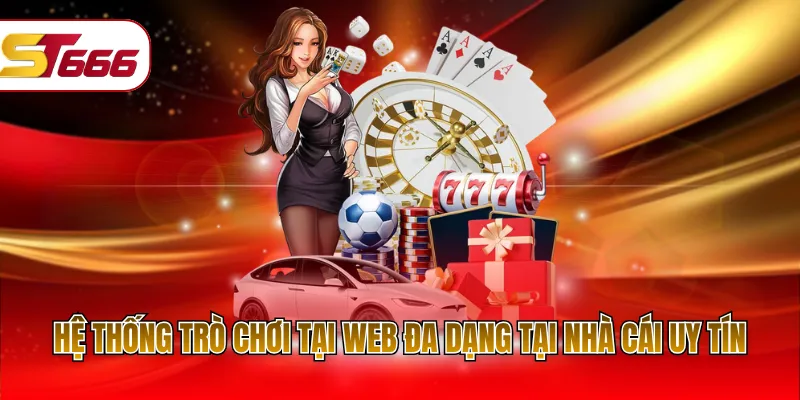 Hệ thống trò chơi tại web đa dạng tại nhà cái uy tín