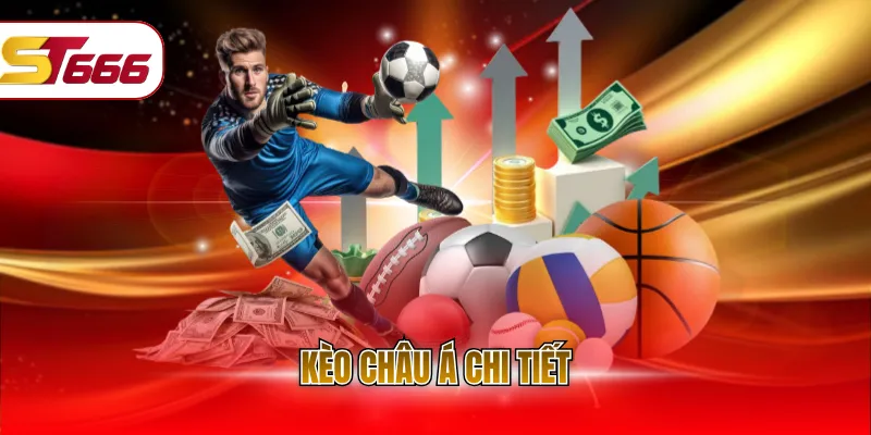 Kèo châu Á chi tiết