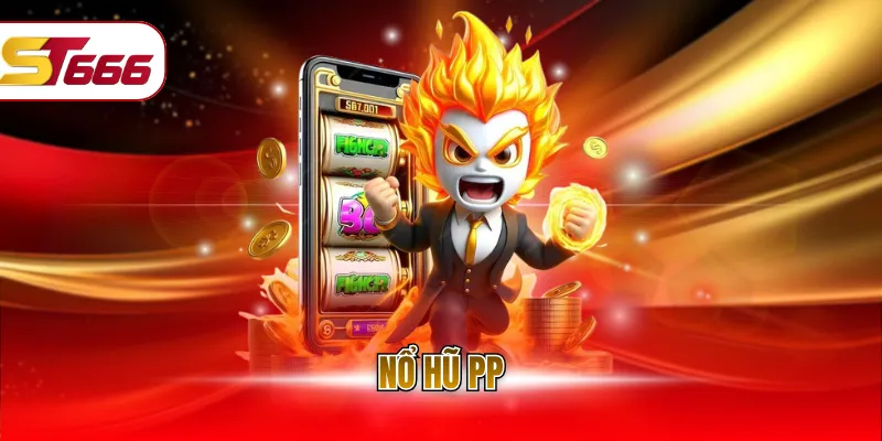 Nổ hũ PP